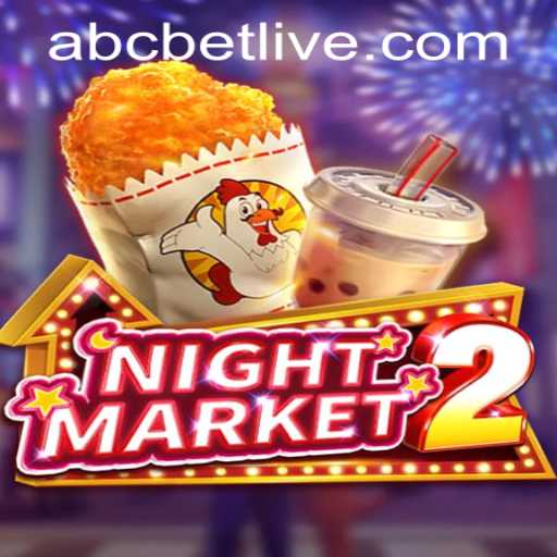 Exploring the Exciting World of NightMarket2 and the Role of abcbet PH Login